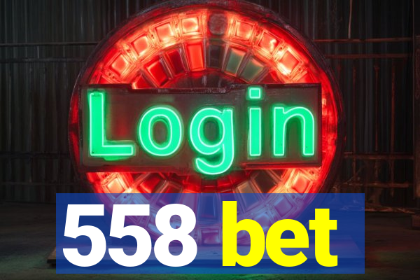 558 bet