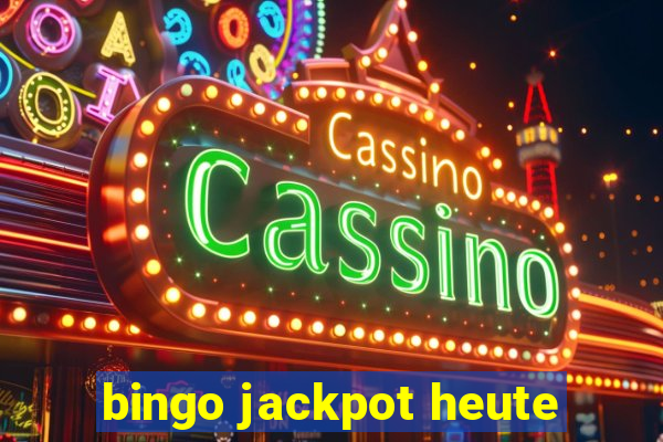 bingo jackpot heute