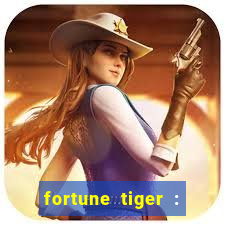 fortune tiger : jogo do tigre