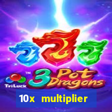 10x multiplier casino no deposit