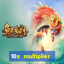 10x multiplier casino no deposit