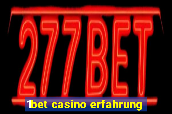 1bet casino erfahrung