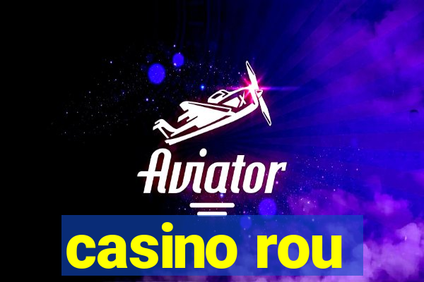 casino rou