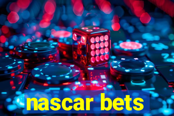 nascar bets