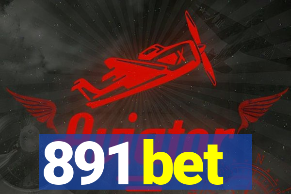 891 bet