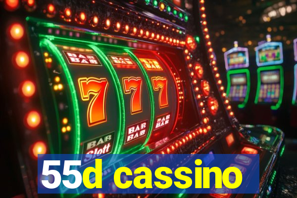 55d cassino