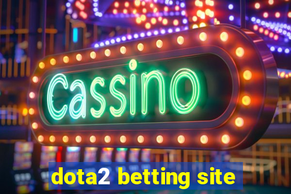 dota2 betting site