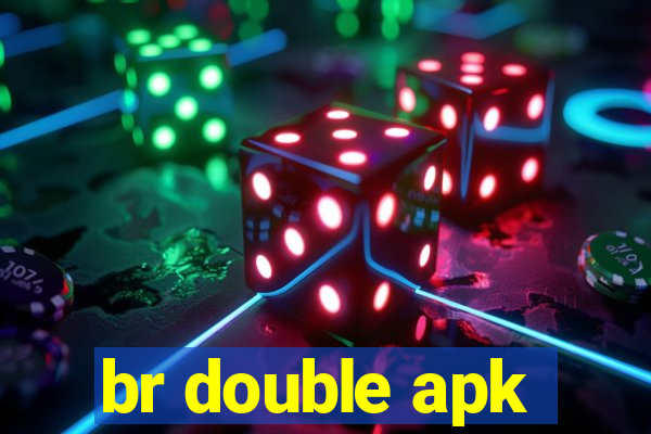 br double apk