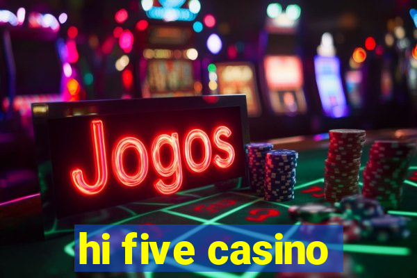 hi five casino