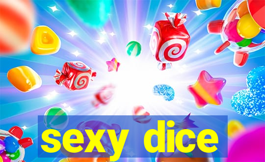 sexy dice