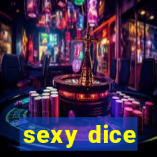 sexy dice