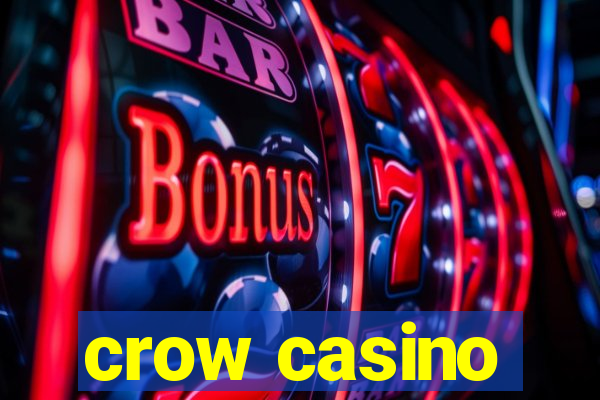 crow casino