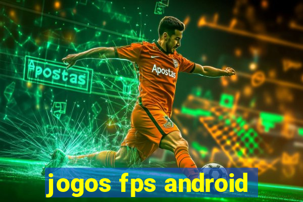 jogos fps android