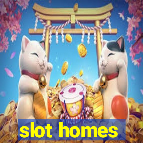 slot homes