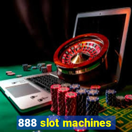 888 slot machines