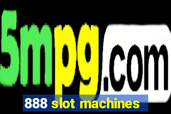 888 slot machines