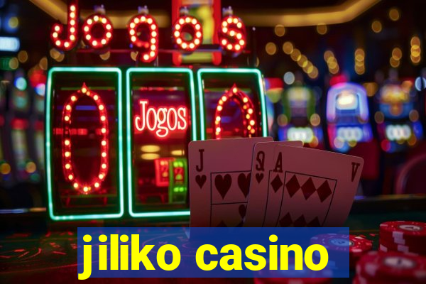 jiliko casino