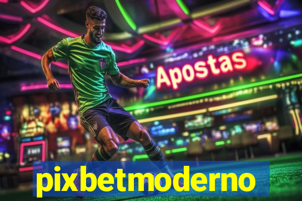 pixbetmoderno