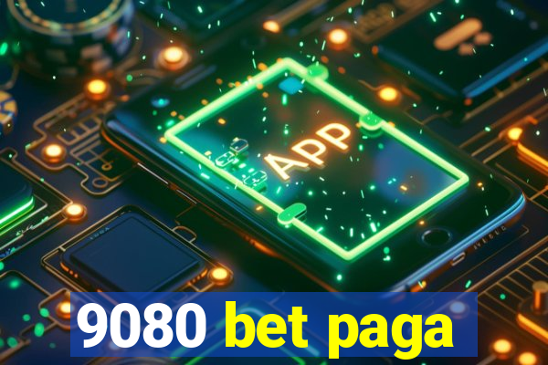 9080 bet paga