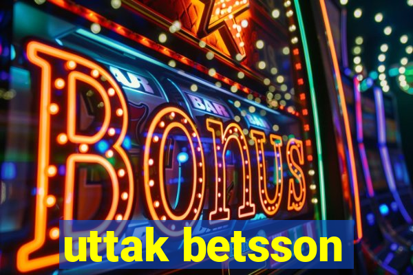 uttak betsson