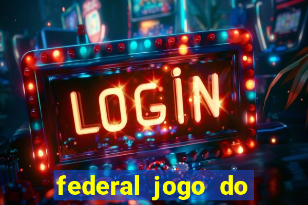 federal jogo do bicho de hoje