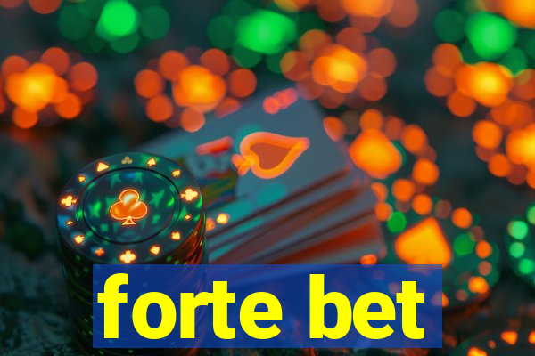 forte bet