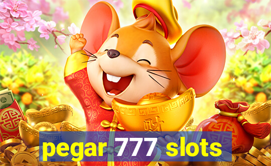 pegar 777 slots