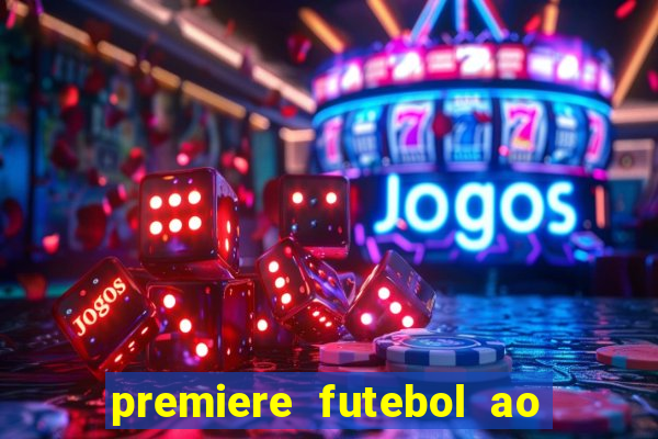 premiere futebol ao vivo hd