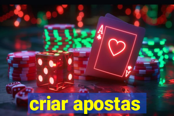 criar apostas