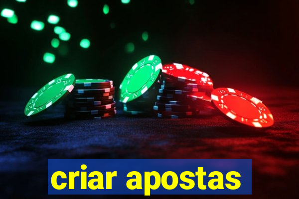 criar apostas