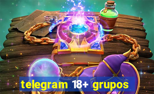 telegram 18+ grupos