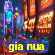 gia nua