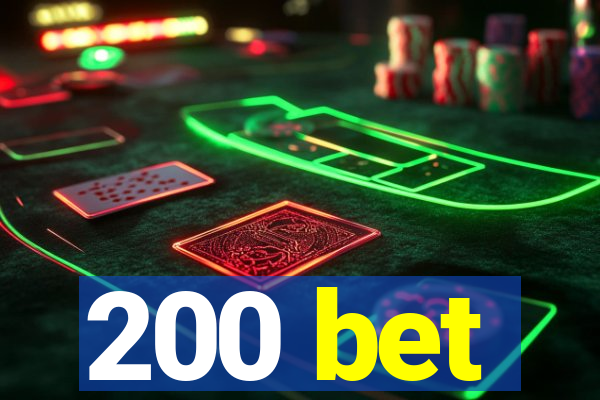 200 bet