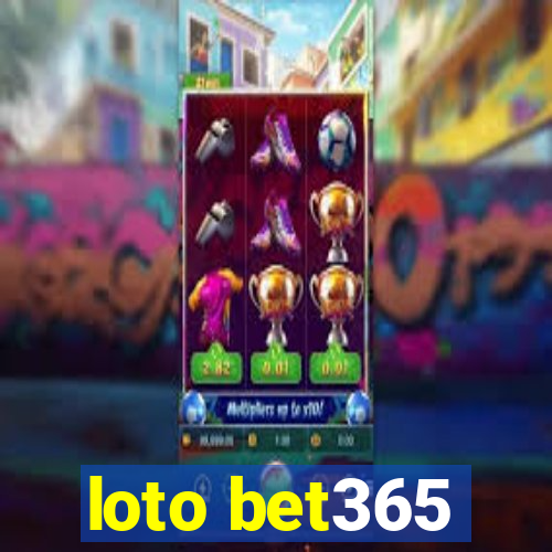 loto bet365