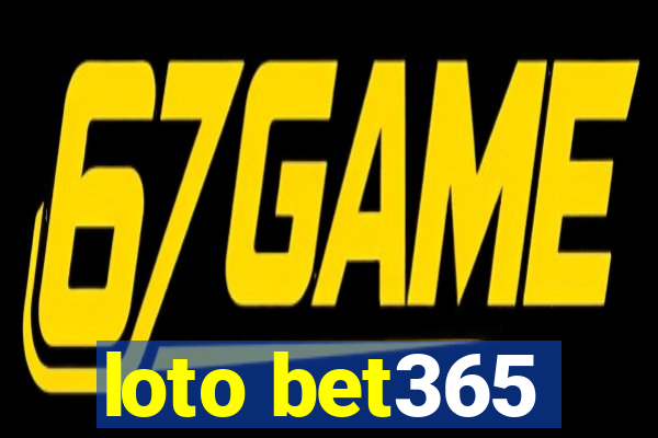 loto bet365