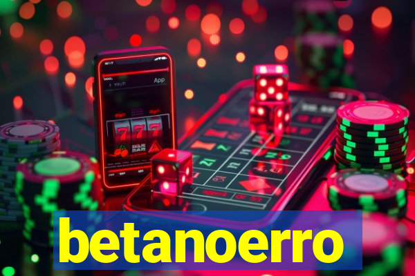 betanoerro