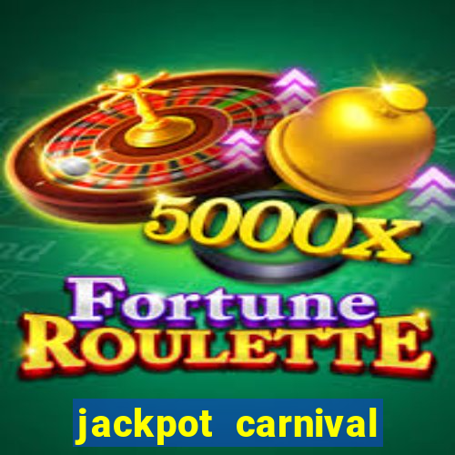 jackpot carnival berhadiah uang