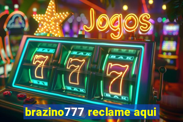 brazino777 reclame aqui