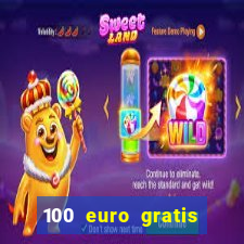 100 euro gratis casino ohne einzahlung