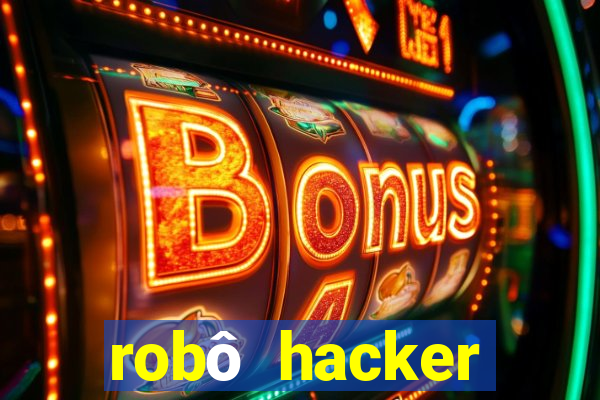 robô hacker fortune tiger