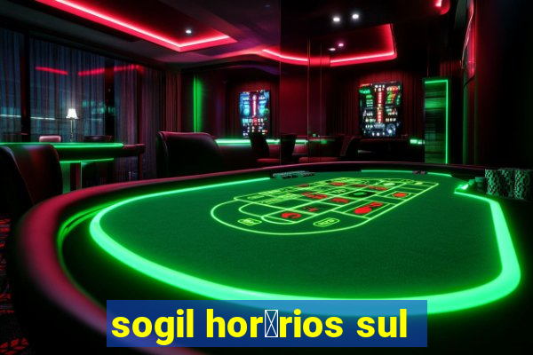 sogil hor谩rios sul