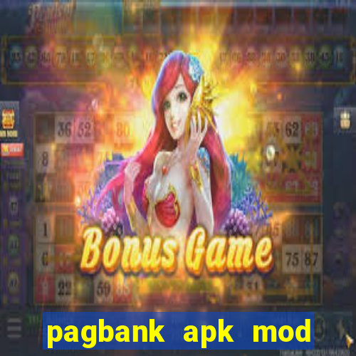 pagbank apk mod dinheiro infinito