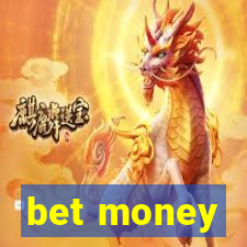 bet money