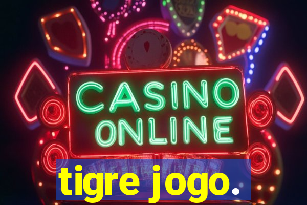 tigre jogo.