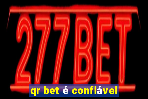 qr bet é confiável