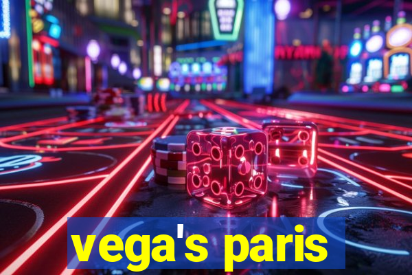 vega's paris