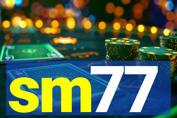 sm77