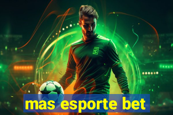 mas esporte bet