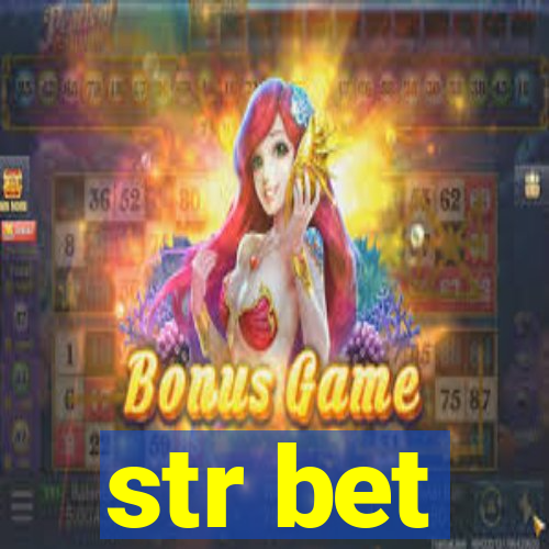 str bet