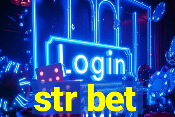 str bet